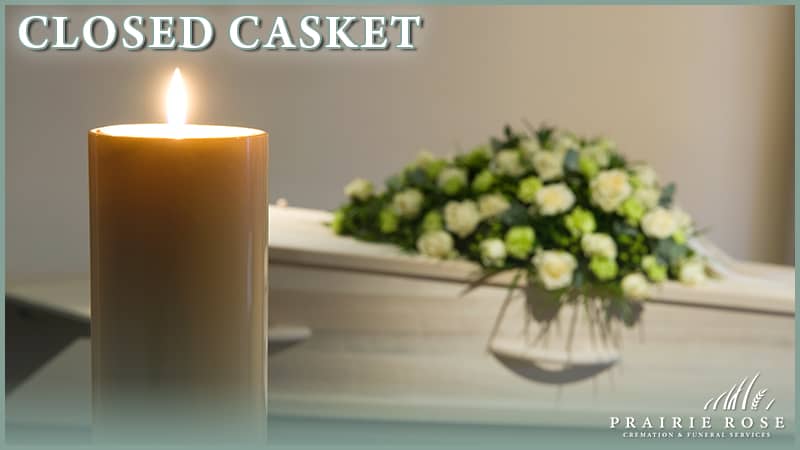 Closed Casket