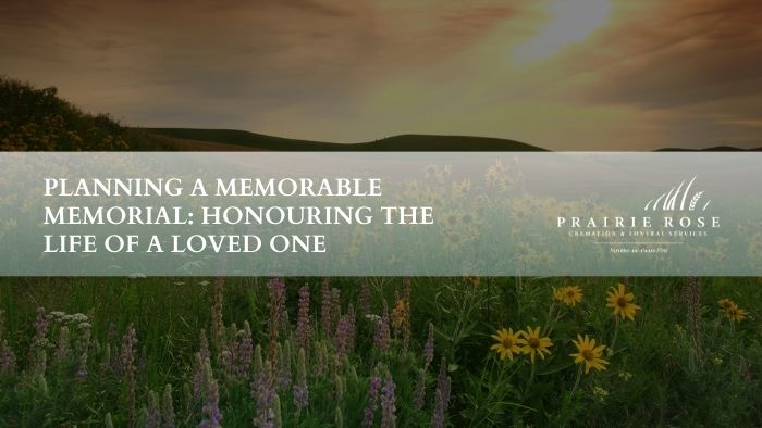 Planning A Memorable Memorial: Honouring The Life Of A Loved One