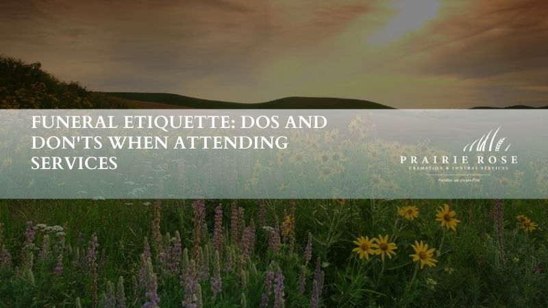 Funeral Etiquette: Dos and Don'ts When Attending Services