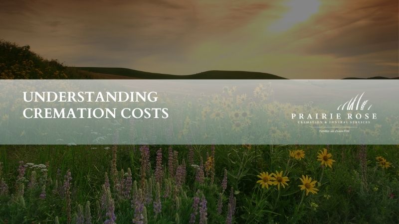 Understanding Cremation Costs - Funeral Pricing Calgary